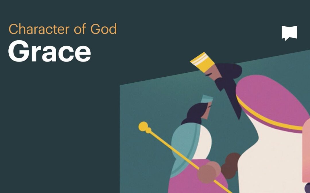 Character of God: Grace