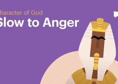 Character of God: Slow to Anger
