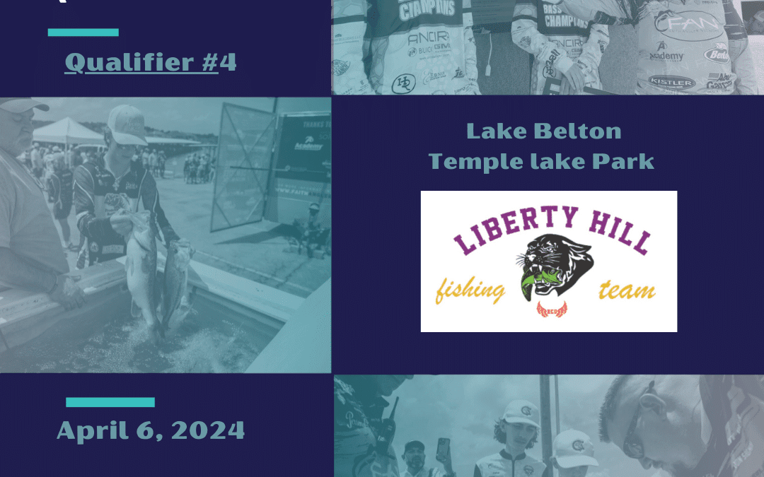 Poster for liberty hill fishing team event at lake belton, temple lake park on april 6, 2024, featuring images of fishing and team branding.